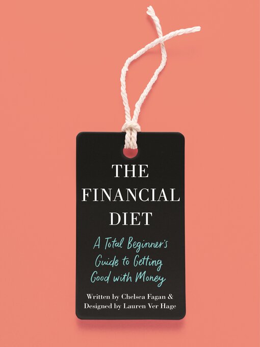 Title details for The Financial Diet by Chelsea Fagan - Available